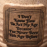 Act My Age Custom coffee mug